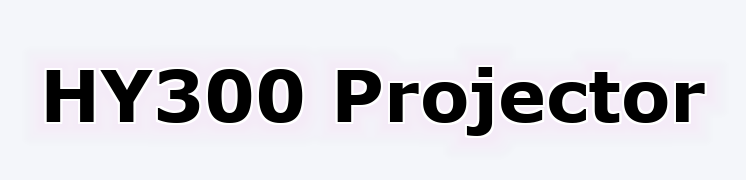 HY300 Projector